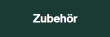 Zubehör